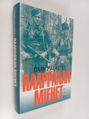 Onni Palaste : Raappanan miehet : 14 divisioonan tie 1941...