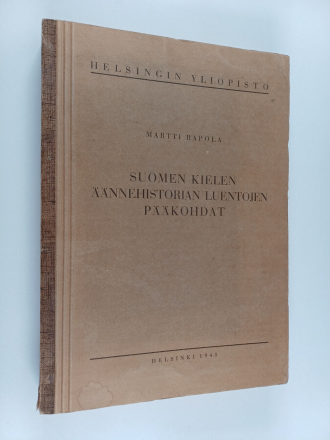 Martti Rapola : Suomen kielen äännehistorian luentojen pä...