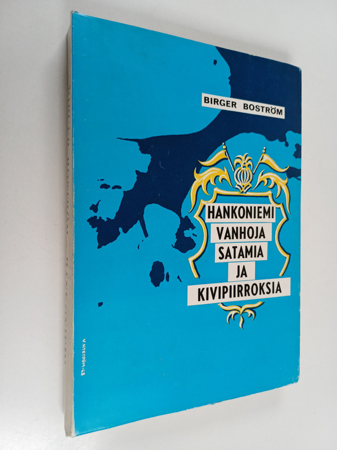 Birger Boström : Hankoniemi : Vanhoja satamia ja kivipiir...