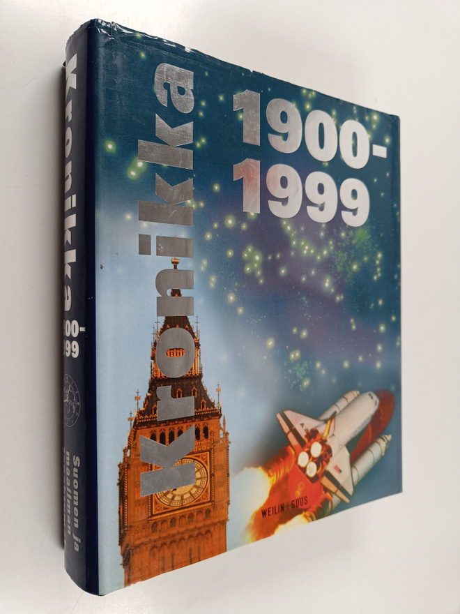 Kronikka 1900-1999 : Suomen ja maailman tapahtumat
