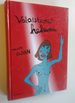 Philippe Djian : Valaistunut hekuma