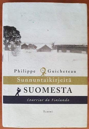 Philippe Guicheteau: Sunnuntaikirjeitä Suomesta