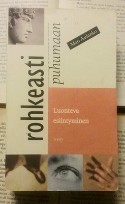 Mari Aulanko - Rohkeasti puhumaan (pokkari)