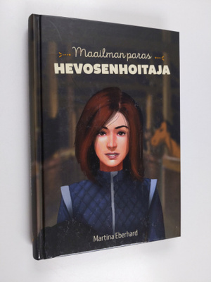 Martina Eberhard : Maailman paras hevosenhoitaja