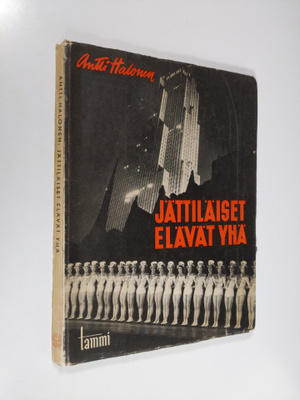 Antti Halonen : Jättiläiset elävät yhä : näköaloja Suures...