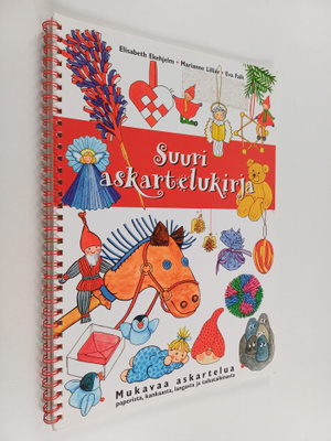 Elisabeth Ekehjelm : Suuri askartelukirja : Mukavaa askar...