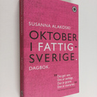 Susanna Alakoski : Oktober i Fattigsverige : dagbok - pikkukuva 1