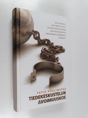 Tapio Puolimatka : Tiedekeskustelun avoimuuskoe