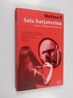 Melissa P. : Sata harjanvetoa ennen nukkumaanmenoa (signe...
