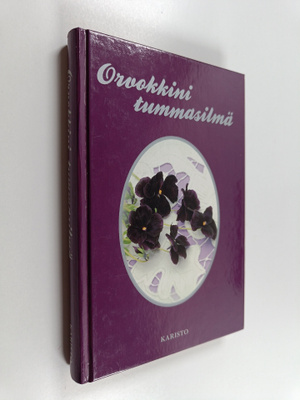 Pirjo-Riitta Syrjänen : Orvokkini tummasilmä : onnenkukki...
