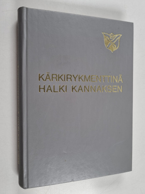 Arvo Ojala : Kärkirykmenttinä halki Kannaksen