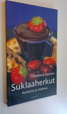 Joanna Farrow : Suklaaherkut : suolaista ja makeaa