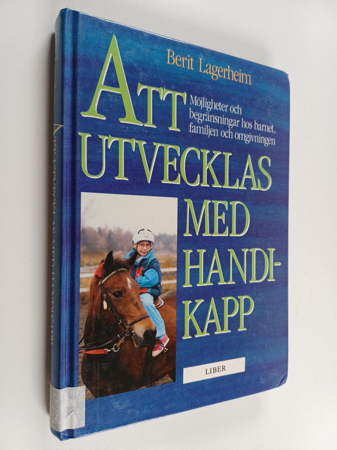 Berit Lagerheim : Att utvecklas med handikapp : möjlighet...