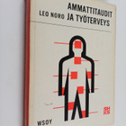 Leo Noro : Ammattitaudit ja työterveys - pikkukuva 1
