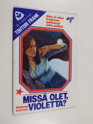 Helena Latvus : Tohtori Frank 22/1978 : Missä olet, Viole...