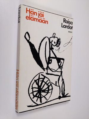 Raisa Lardot : Hän jäi elämään