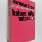 Germaine Greer : Haluan olla nainen - pikkukuva 1