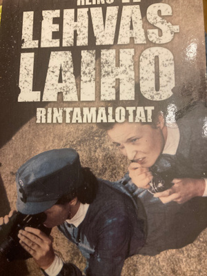 REINO LEHVÄSLAIHO: RINTAMALOTAT