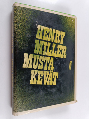 Henry Miller : Musta kevät