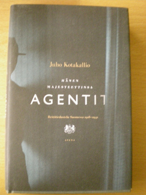 Juho Kotakallio: Hänen majesteettinsa agentit