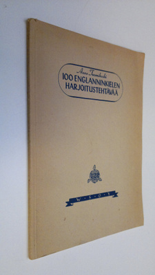 Aune Tuomikoski : 100 Englanninkielen harjoitustehtävää