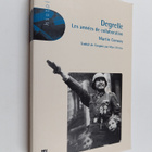 Martin Conway : Degrelle - Les annees de collaboration - pikkukuva 1