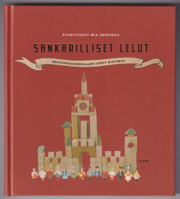 Mia Heinimaa (toim.): Sankarilliset lelut