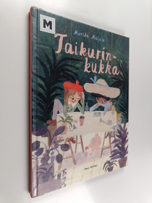 Marika Maijala : Taikurinkukka