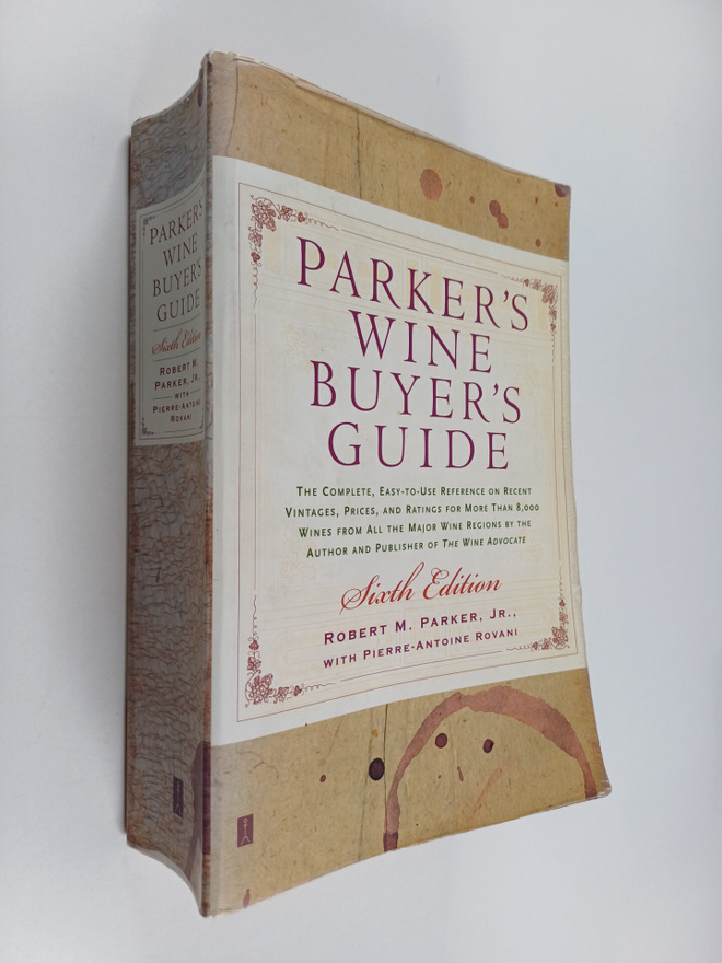 Robert M. Parker (Jr.) ym. : Parker's Wine Buyer's Guide