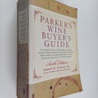 Robert M. Parker (Jr.) ym. : Parker's Wine Buyer's Guide - pikkukuva 1