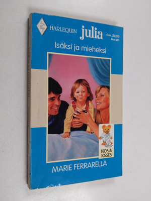 Marie Ferrarella : Isäksi ja mieheksi
