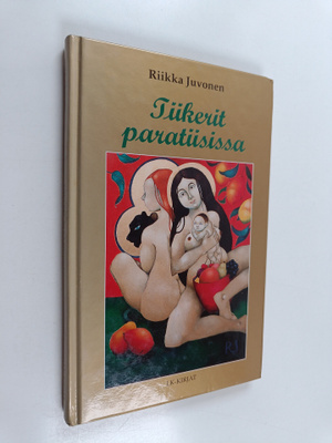 Riikka Juvonen : Tiikerit paratiisissa