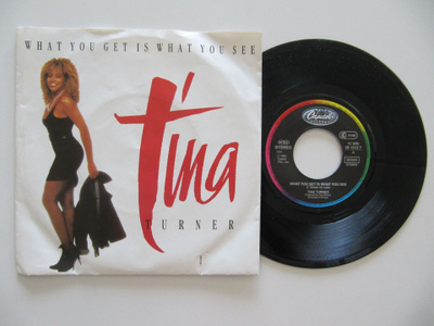 Tina Turner – What You Get Is What You See 7" sinkku