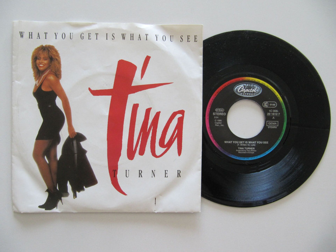 Tina Turner – What You Get Is What You See  7" sinkku