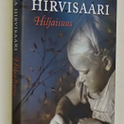 Laila Hirvisaari : Hiljaisuus - Otava 1.p 2016 - pikkukuva 1