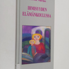 Terttu Nurme : Ihmisyyden elämänkoulussa - pikkukuva 1