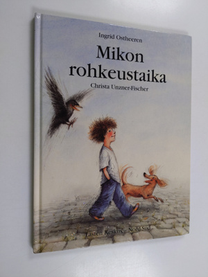 Ingrid Ostheeren : Mikon rohkeustaika
