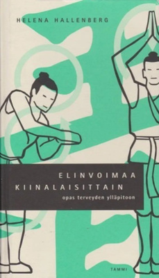 Hallenberg Helena: Elinvoimaa kiinalaisittain