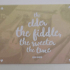 "The elder the fiddle, the sweeter the tune"- POSTIKORTTI - pikkukuva 1