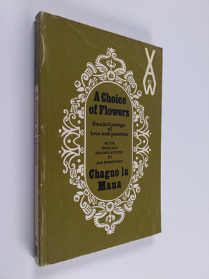 Jan Knappert : A choice of flowers - Chaguo la Maua : An ...