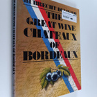 Hubrecht Duijker : The great wine chateaux of Bordeaux - pikkukuva 1