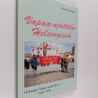 Arto Tiukkanen : Vapaa-ajattelu Helsingissä (signeerattu,... - pikkukuva 1