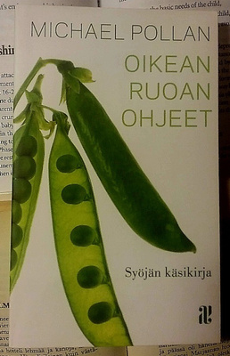 Michael Pollan - Oikean ruoan ohjeet (pokkari)