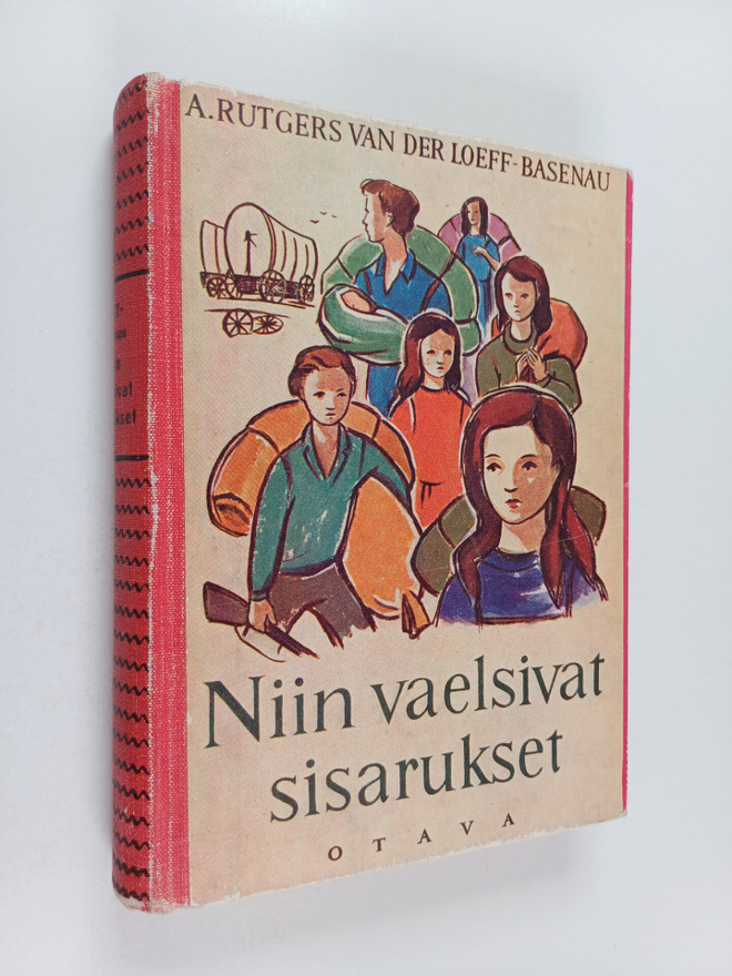An Rutgers van der Loeff-Basenau : Niin vaelsivat sisaruk...