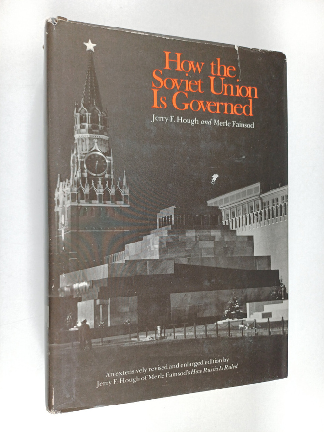 Jerry F. Hough : How the Soviet Union is governed