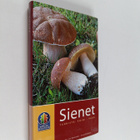 Tea von Bonsdorff : Sienet : tunnista, poimi, varo - pikkukuva 1