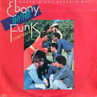 (LP) Ebony Rhythm Funk Campaign - Watchin' You, Watchin' Me - pikkukuva 1