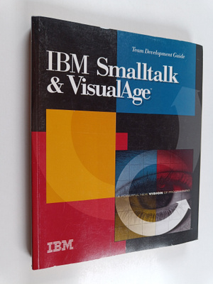 IBM Samlltalk and VisualAge