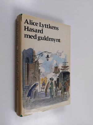 Alice Lyttkens : Hasard med guldmynt