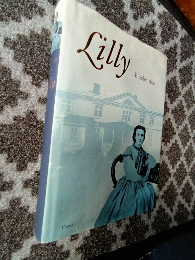 Elisabet Aho: Lilly. Hist. romaani 1861-1918